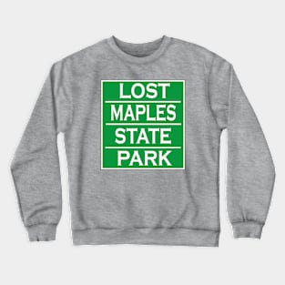 LOST MAPLES STATE NATURAL AREA Crewneck Sweatshirt